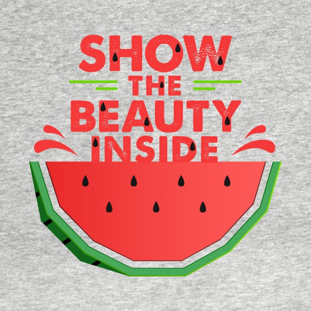 Watermelon. Show The Beauty Inside by SlothAstronaut